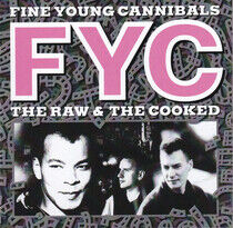 Fine Young Cannibals - Raw and the.. -Reissue-