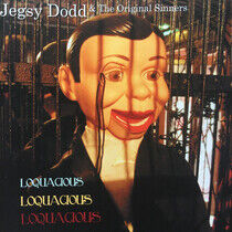Dodd, Jegsy & Original Si - Loquacious, Loquacious