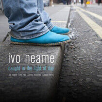 Neame, Ivo - Caught In the Light of..