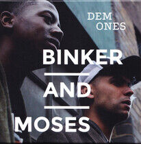 Binker and Moses - Dem Ones -Digislee-
