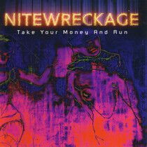 Nitewreckage - Take Your Money and Run