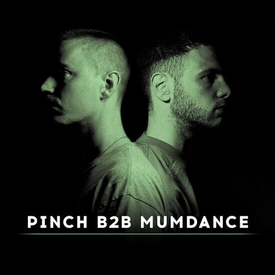 Pinch B2b Mumdance - Pinch B2b Mumdance