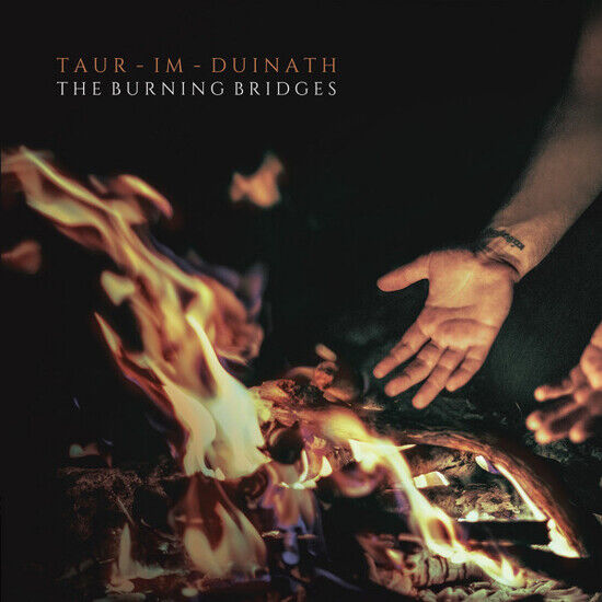 Taur-Im-Duinath - Burning Bridges -Digi-