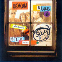 Deacon Blue - Whatever You Say Say Noth