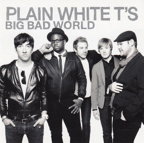 Plain White T\'s - Big Bad World