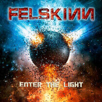 Felskinn - Enter the Light -Digi-