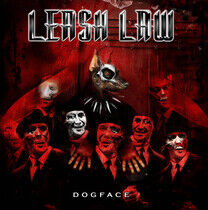 Leash Law - Dogface -Ltd-