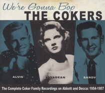 Cokers - We're Gonna Bop 1954-1957