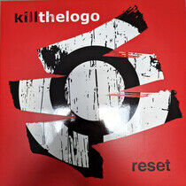 Killthelogo - Reset -Coloured-