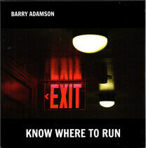Adamson, Barry - Know Where To Run
