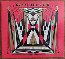Royal Thunder - Rebuilding the Mountain