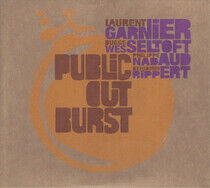 Garnier, Laurent & Wessel - Public Outburst