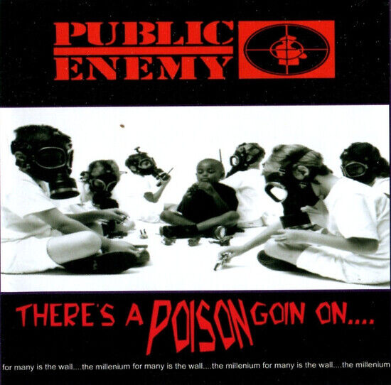 Public Enemy - There\'s a Poison Goin On
