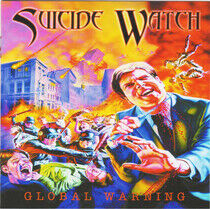 Suicide Watch - Global Warning