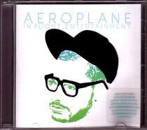 Aeroplane - In Flight Entertainment