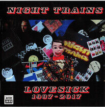 Night Trains - Lovesick 1987 - 2017