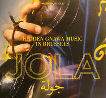 Jola - Hidden Gnawa Music In..