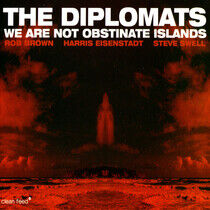 Diplomats - We Are Not Obstinate..