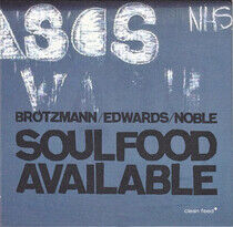 Brotzmann, Peter - Soulfood Available