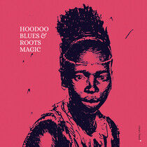 Roots Magic - Hoodoo Blues