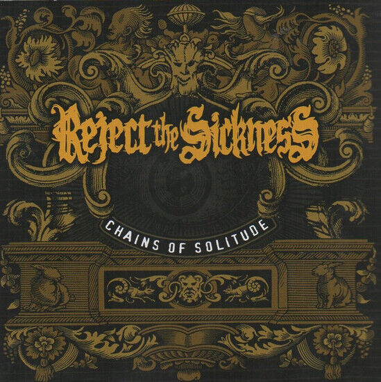Reject the Sickness - Chains of Solitude