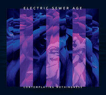 Electric Sewer Age - Contemplating.. -Ltd-