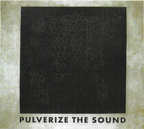 Pulverize the Sound - Black