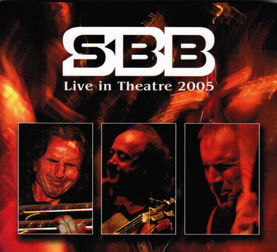 Sbb - Live In Theatre 2005