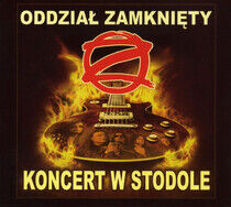 Oddzial Zamkniety - Live - Koncert W Stodole