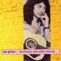 Gillan, Ian - Cherkazoo & Other Stories