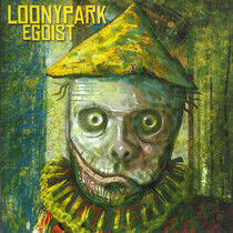 Loonypark - Egoist