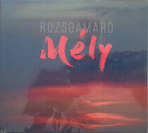 Rozsdamaro - Mely - Deep