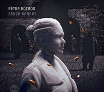Eotvos, Peter / Hungarian - Senza Sangue