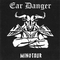 Ear Danger - Minotaur