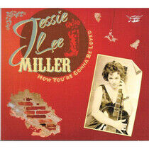 Miller, Jesse Lee - Now You're Gonna Be Loved