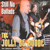 Jolly Be Goode - Still No Ballads
