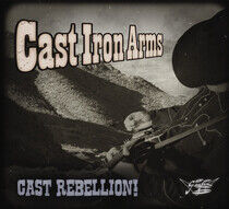 Cast Irom Arms - Cast Rebellion!