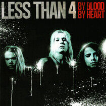 Less Than 4 - By Blood By Heart