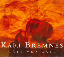 Bremnes, Kari - Gate Ved Gate