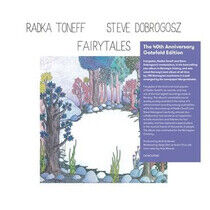 Toneff, Radka & Steve Dobrogosz - Fairytales -Annivers-