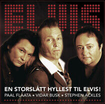 Flaata/Busk/Ackles - Elvis - En Storslatt..
