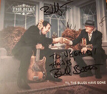 Bills - Til the Blues Have Gone