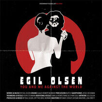 Olsen, Egil - You & Me Against the..