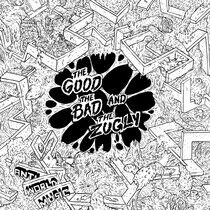 Good, the Bad & the Zugly - Anti World Music