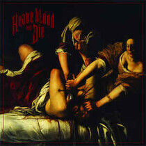 Heave Blood & Die - Heave Blood & Die..