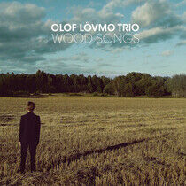 Lovmo, Olof -Trio- - Wood Songs
