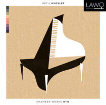 Hvoslef Chamber Music Project - Hvoslef Chamber Works 4