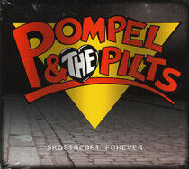 Pompel & the Pilts - Skostredet Forever