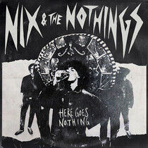 Nix & the Nothings - Here Goes.. -Coloured-