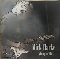 Clarke, Mick -Band- - Steppin' Out